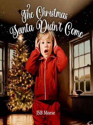 cover image of The Christmas Santa Didn't Come